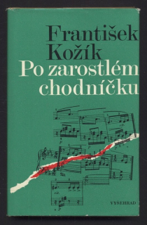 Kožík, František - Po zarostlém chodníčku
