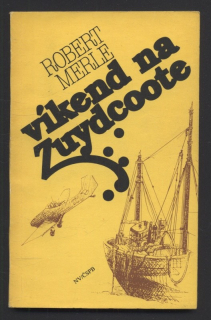 Merle, Robert - Víkend na Zuydcoote