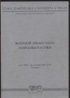 Jílek, František a kol. - Biologické základy chovu hospodářských zvířat