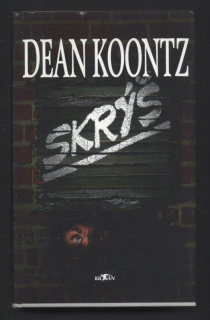 Koontz, Dean - Skrýš