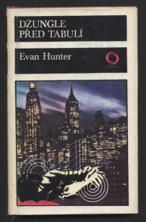 Hunter, Evan - Džungle před tabulí