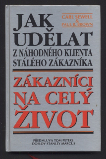 Sewell, Carl; Brown, Paul B. - Zákazníci na celý život
