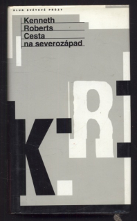 Roberts, Kenneth - Cesta na severozápad