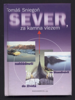 Sniegoň, Tomáš - Sever, za kamna vlezem