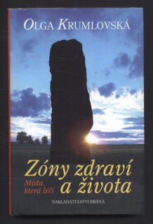 Krumlovská, Olga - Zóny zdraví a života