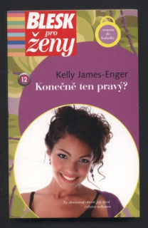 James Enger, Kelly - Konečně ten pravý?