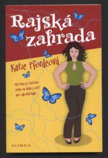 Ffordeová, Katie - Rajská zahrada