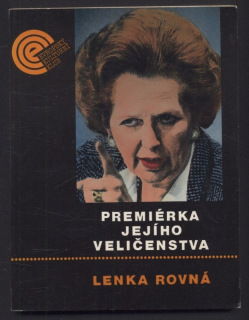 Rovná, Lenka - Premiérka Jejího Veličenstva