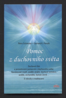 Schneider, Petra; Pieroth, Gerhard K. - Pomoc z duchovního světa