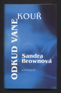 Brownová, Sandra - Odkud vane kouř