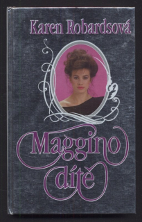 Robardsová, Karen - Maggino dítě