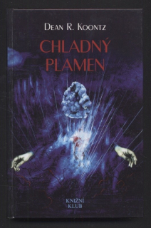 Koontz, Dean R. - Chladný plamen