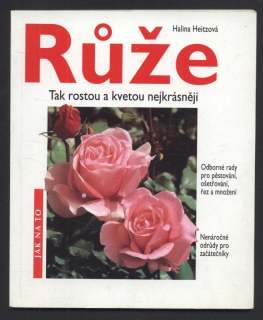 Heitzová, Halina - Růže