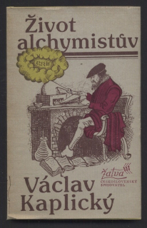 Kaplický, Václav - Život alchymistův