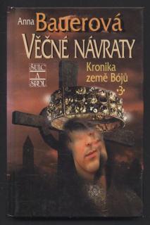Bauerová, Anna - Věčné návraty