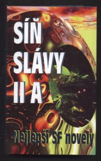Kolektiv autorů - Síň slávy II A - nejlepší SF novely