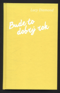 Diamond, Lucy - Bude to dobrý rok