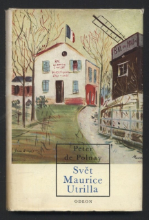 de Polnay, Peter - Svět Maurice Utrilla