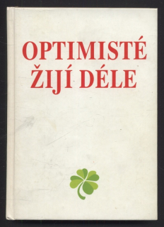Klugeová, Heidelore - Optimisté žijí délě