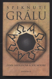 Sholesová, Lynn; Moore, Joe - Spiknutí grálu
