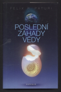 Paturi, Felix R. - Poslední záhady světa