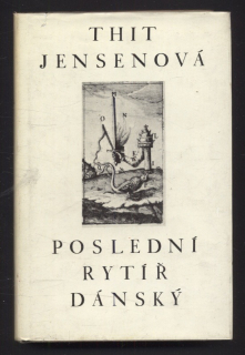 Jensenová, Thit - Poslední rytíř dánský