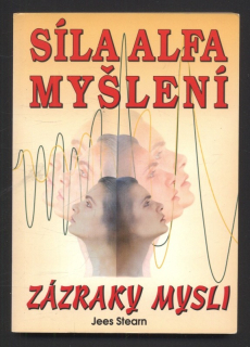 Stearn, Jees - Síla alfa myšlení