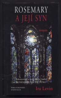 Levin, Ira - Rosemary a její syn