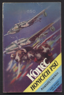 Ivankin, Anatolij - Konec honicích psů