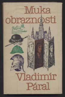 Páral, Vladimír - Muka obraznosti