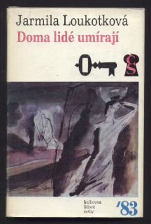 Loukotková, Jarmila - Doma lidé umírají