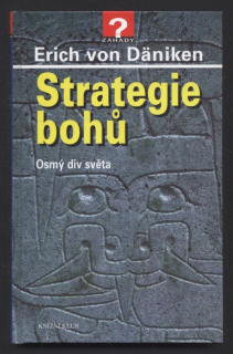 Däniken, Erich von - Strategie bohů