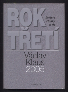 Klaus, Václav - Rok třetí - 2005 (projevy, články, eseje)