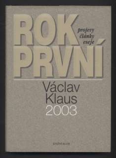 Klaus, Václav - Rok první - 2003 (projevy, články, eseje)