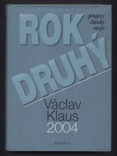 Klaus, Václav - Rok druhý - 2004 (projevy, články, eseje)