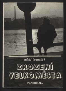 Branald, Adolf - Zrození velkoměsta