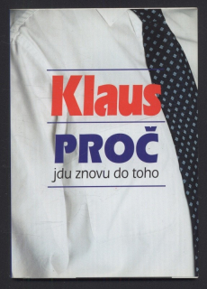 Klaus, Václav - Proč jdu znovu do toho
