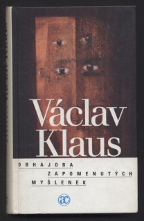 Klaus, Václav - Obhajoba zapomenutých myšlenek