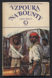 Kraus, Arno - Vzpoura na Bounty