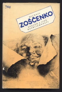 Zoščenko, Michail - Zpověď a jiné nepříjemnosti
