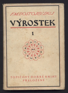 Dostojevskij, Fjodor Michailovič - Výrostek I-III (3 svazky)