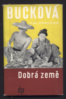 Bucková, Pearl Sydenstricker - Dobrá země