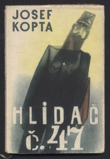 Kopta, Josef - Hlídač č. 47