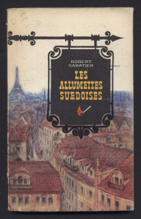 Sabatier, Robert - Les Allumettes suedoises (ve francouzštině)