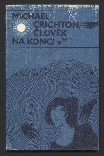 Crichton, Michael - Člověk na konci