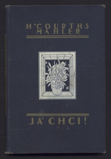 Courths Mahlerová, Hedwiga - Já chci