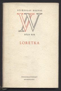 Nezval, Vítězslav - Dílo XIX - Loretka