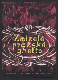 Volavková, Hana - Zmizelé pražské ghetto