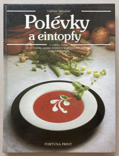 Kolektiv autorů - Polévky a eintopfy z celého světa