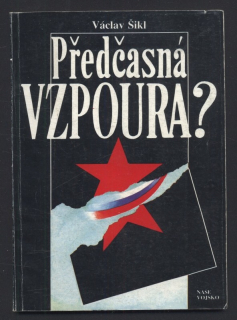 Šikl, Václav - Předčasná vzpoura?